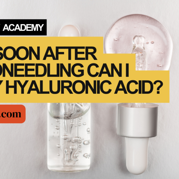 How Soon After Microneedling Can I Apply Hyaluronic Acid?